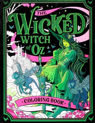 Cover Image for The Wicked Witch of Oz Coloring Book -- Editors of Thunder Bay Press, Paperback