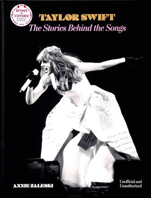 Cover Image for Taylor Swift: The Stories Behind the Songs -- Annie Zaleski, Hardcover