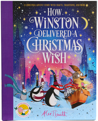 Cover Image for How Winston Delivered a Christmas Wish: A Christmas Advent Story with Crafts, Traditions, and More -- Alex T. Smith, Hardcover