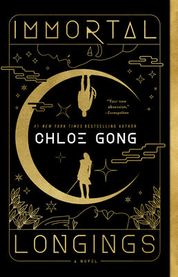 Cover Image for Immortal Longings -- Chloe Gong, Paperback
