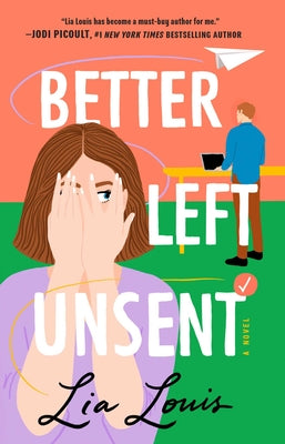 Cover Image for Better Left Unsent -- Lia Louis, Paperback