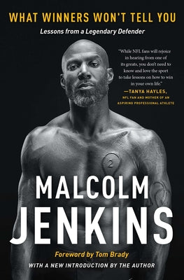 Cover Image for What Winners Won't Tell You: Lessons from a Legendary Defender -- Malcolm Jenkins, Paperback
