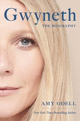 Cover Image for Gwyneth: The Biography -- Amy Odell, Hardcover