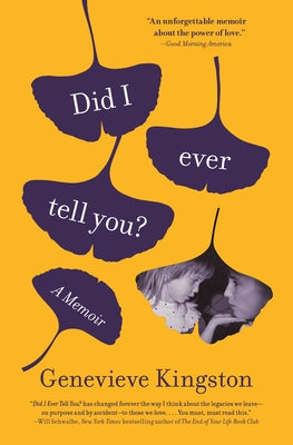 Cover Image for Did I Ever Tell You?: A Memoir -- Genevieve Kingston, Paperback