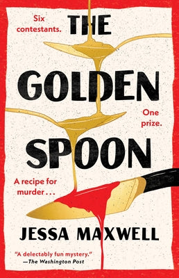 Cover Image for The Golden Spoon -- Jessa Maxwell, Paperback