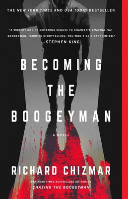 Cover Image for Becoming the Boogeyman -- Richard Chizmar, Paperback