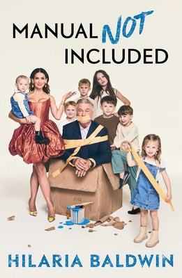 Cover Image for Manual Not Included -- Hilaria Baldwin, Hardcover