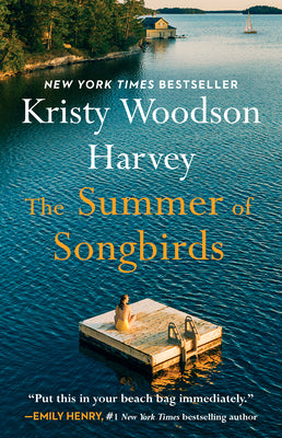 Cover Image for The Summer of Songbirds -- Kristy Woodson Harvey, Paperback
