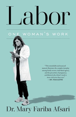 Cover Image for Labor: One Woman's Work -- Mary Fariba Afsari, Hardcover