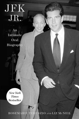 Cover Image for JFK Jr.: An Intimate Oral Biography -- Rosemarie Terenzio, Paperback