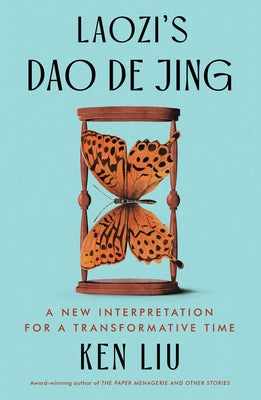 Cover Image for Laozi's DAO de Jing: A New Interpretation for a Transformative Time -- Laozi, Hardcover