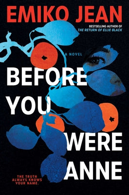 Cover Image for Before You Were Anne -- Emiko Jean, Hardcover