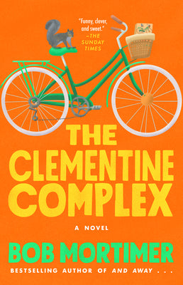 Cover Image for The Clementine Complex -- Bob Mortimer, Paperback