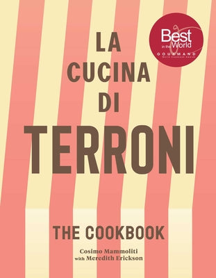 Cover Image for La Cucina Di Terroni: The Cookbook -- Cosimo Mammoliti, Hardcover