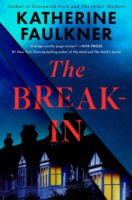 Cover Image for The Break-In -- Katherine Faulkner, Hardcover