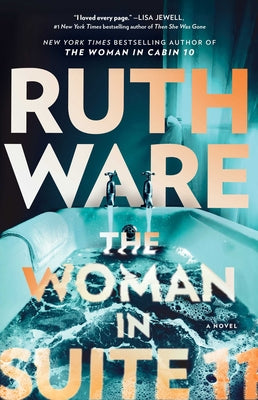 Cover Image for The Woman in Suite 11 -- Ruth Ware, Paperback
