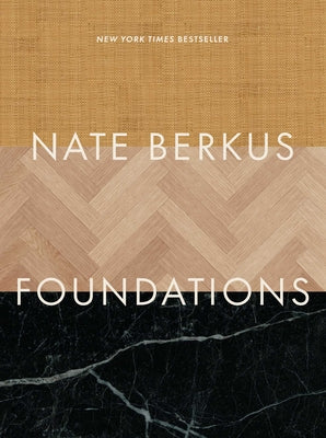 Cover Image for Foundations: Timeless Design That Feels Personal -- Nate Berkus, Hardcover