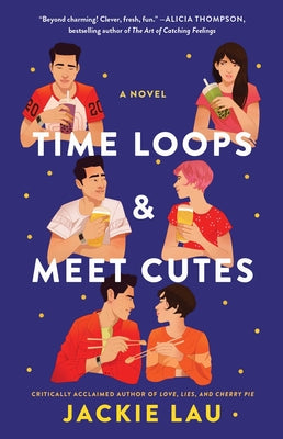 Cover Image for Time Loops & Meet Cutes -- Jackie Lau, Paperback