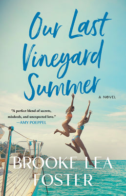 Cover Image for Our Last Vineyard Summer -- Brooke Lea Foster, Paperback