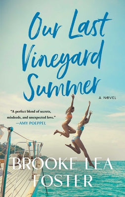 Cover Image for Our Last Vineyard Summer -- Brooke Lea Foster, Paperback