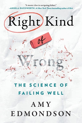 Cover Image for Right Kind of Wrong -- Amy C. Edmondson, Paperback