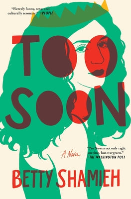 Cover Image for Too Soon -- Betty Shamieh, Paperback
