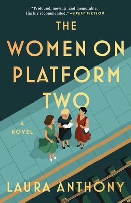 Cover Image for The Women on Platform Two -- Laura Anthony, Paperback