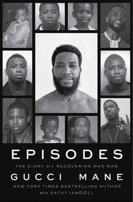 Cover Image for Episodes -- Gucci Mane, Paperback