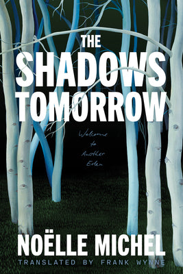 Cover Image for The Shadows Tomorrow -- Noelle Michel, Paperback