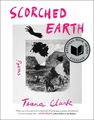 Cover Image for Scorched Earth: Poems -- Tiana Clark, Paperback