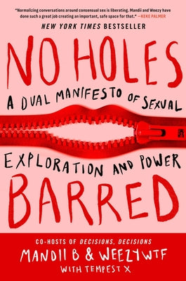 Cover Image for No Holes Barred: A Dual Manifesto of Sexual Exploration and Power -- Mandii B., Hardcover