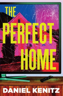Cover Image for The Perfect Home -- Daniel Kenitz, Paperback