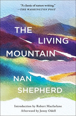 Cover Image for The Living Mountain -- Nan Shepherd, Paperback