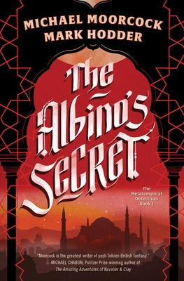 Cover Image for The Albino's Secret -- Michael Moorcock, Paperback