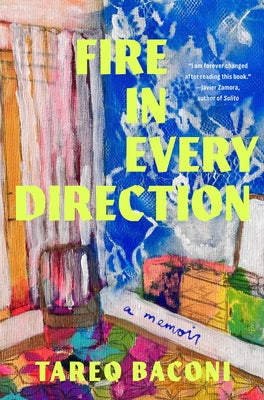 Cover Image for Fire in Every Direction: A Memoir -- Tareq Baconi, Hardcover