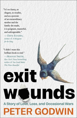 Cover Image for Exit Wounds: A Story of Love, Loss, and Occasional Wars -- Peter Godwin, Hardcover