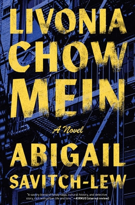 Cover Image for Livonia Chow Mein -- Abigail Savitch-Lew, Hardcover