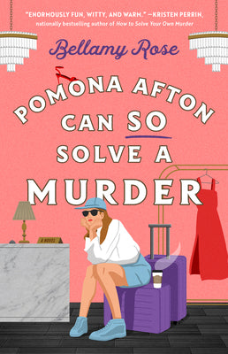 Cover Image for Pomona Afton Can So Solve a Murder -- Bellamy Rose, Paperback