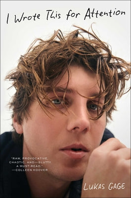 Cover Image for I Wrote This for Attention -- Lukas Gage, Hardcover