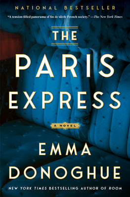 Cover Image for The Paris Express -- Emma Donoghue, Paperback