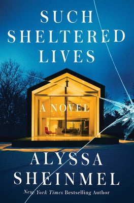 Cover Image for Such Sheltered Lives -- Alyssa Sheinmel, Hardcover
