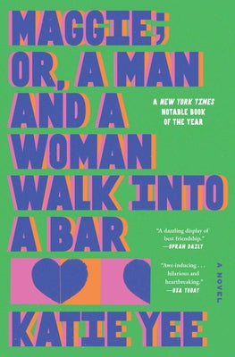 Cover Image for Maggie; Or, a Man and a Woman Walk Into a Bar -- Katie Yee, Paperback