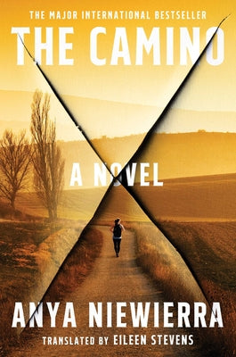 Cover Image for The Camino -- Anya Niewierra, Hardcover