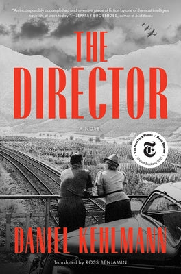 Cover Image for The Director -- Daniel Kehlmann, Hardcover