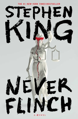 Cover Image for Never Flinch -- Stephen King, Hardcover