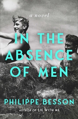 Cover Image for In the Absence of Men -- Philippe Besson, Paperback