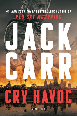 Cover Image for Cry Havoc: A Terminal List Thriller -- Jack Carr, Hardcover