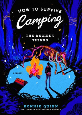 Cover Image for How to Survive Camping: The Ancient Things -- Bonnie Quinn, Paperback