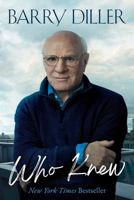 Cover Image for Who Knew -- Barry Diller, Hardcover