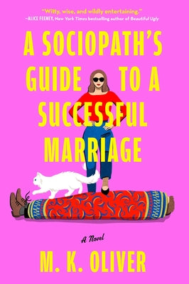 Cover Image for A Sociopath's Guide to a Successful Marriage -- Mk Oliver, Hardcover